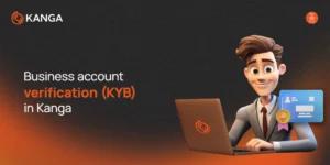 Business account verification (KYB) in Kanga